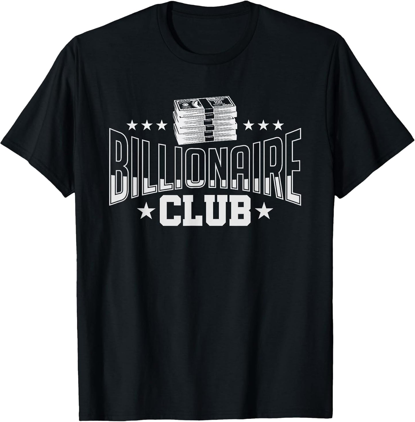 Billionaire Club Member Motif| Motivational Billionaire T-Shirt
