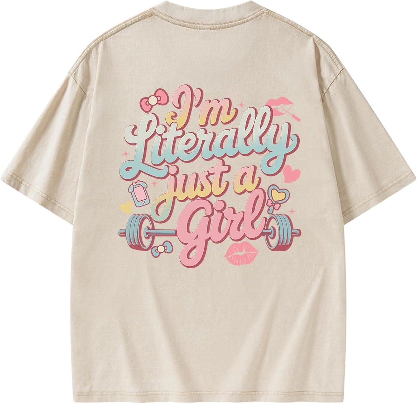 I'm Literally JUST A Girl Women's Gym T-Shirt - Casual Athletic Workout Top - Funny Motivational Fitness Tee