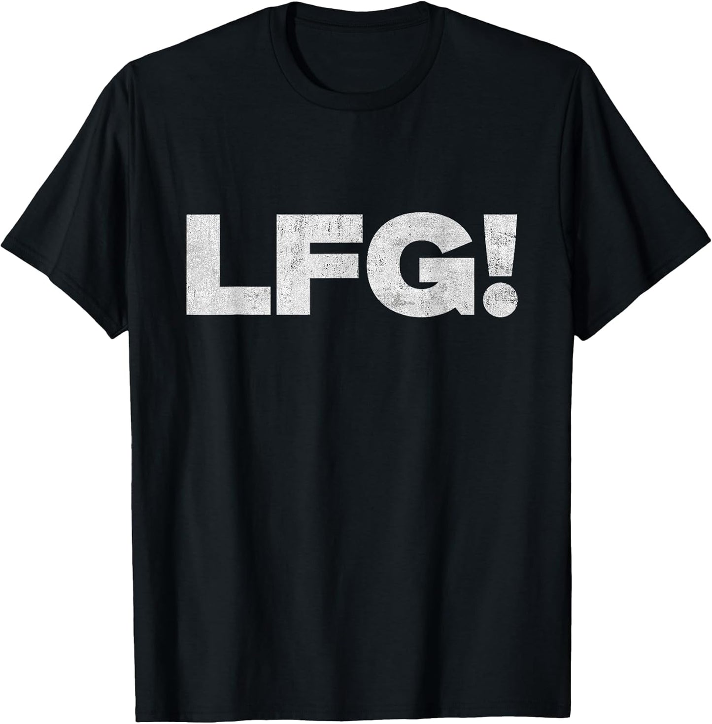 LFG Motivational Bold Design for Sports and Gaming Fans T-Shirt