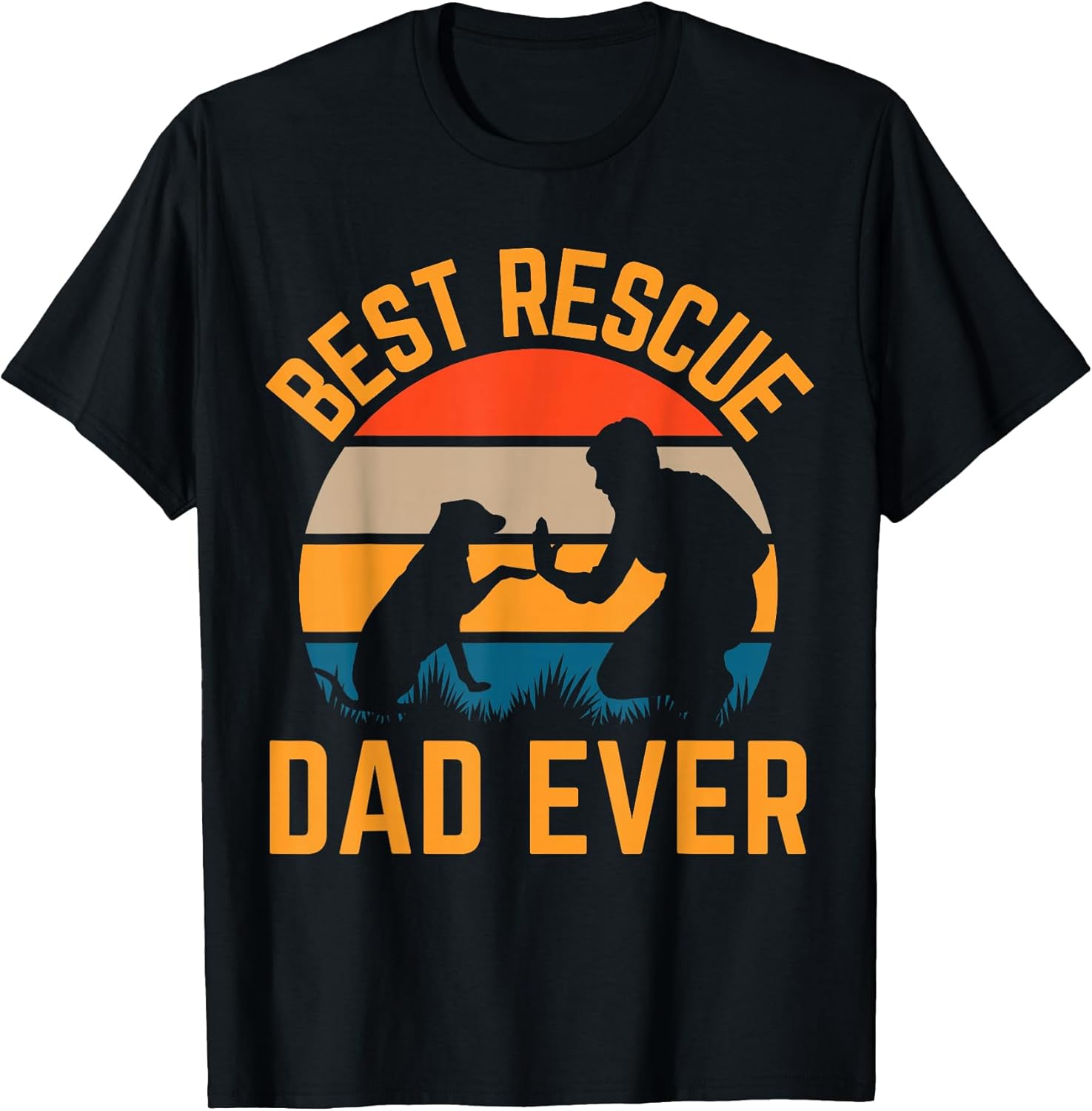 Best Rescue Dad Ever Rescue Dog Dad Dog Lover
