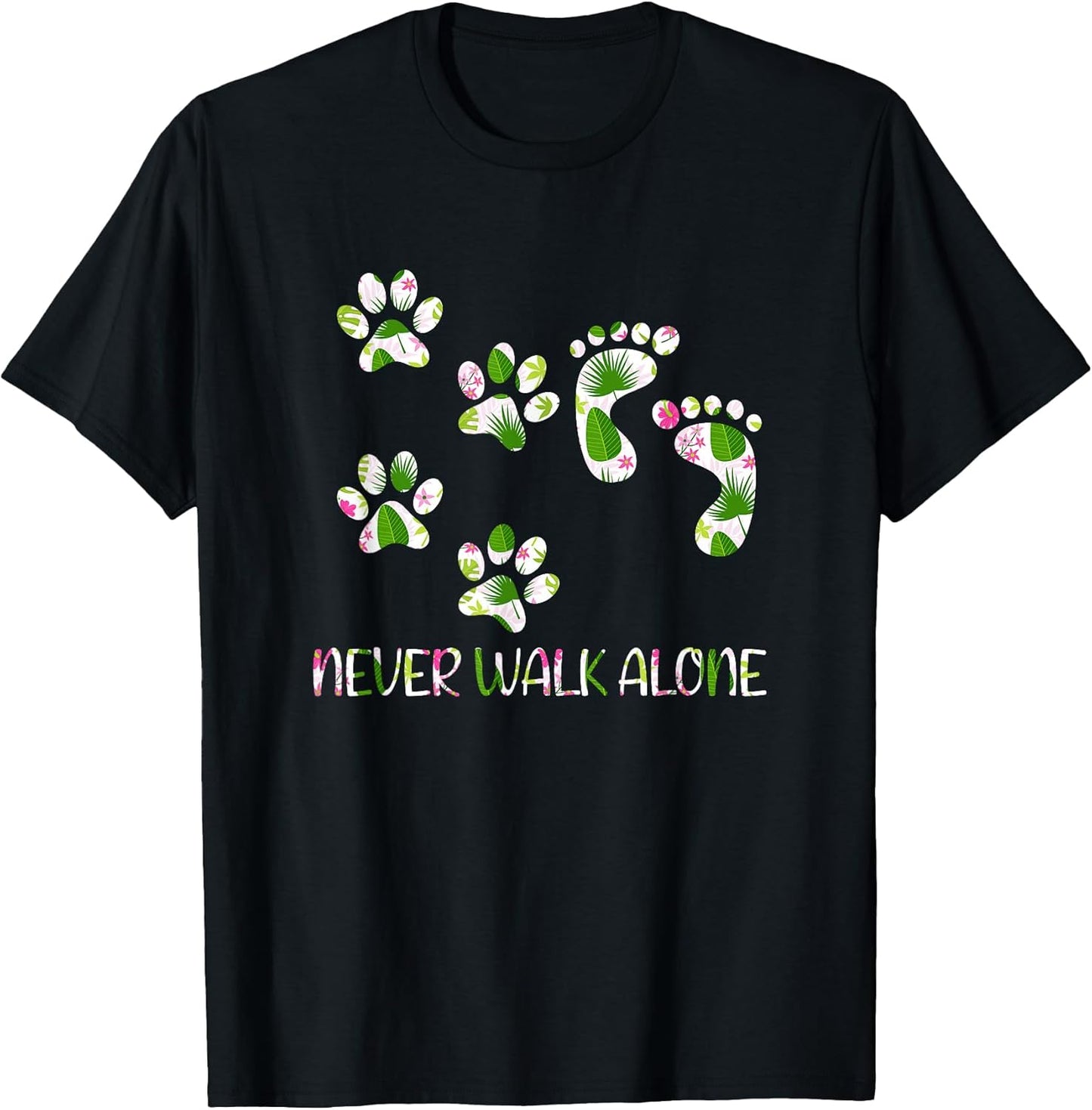 Never Walk a Alone Paw Dog Flower Dog Friends