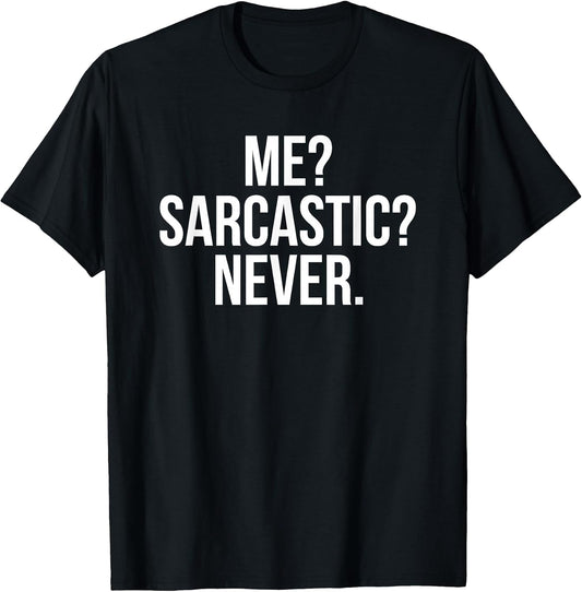 Funny Sayings Shirt