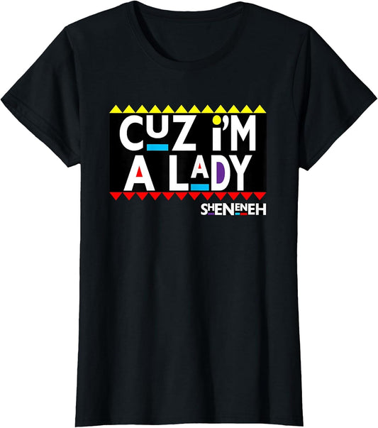I'm a Lady, 90's Black Sitcom Lover, Urban Clothing T-Shirt