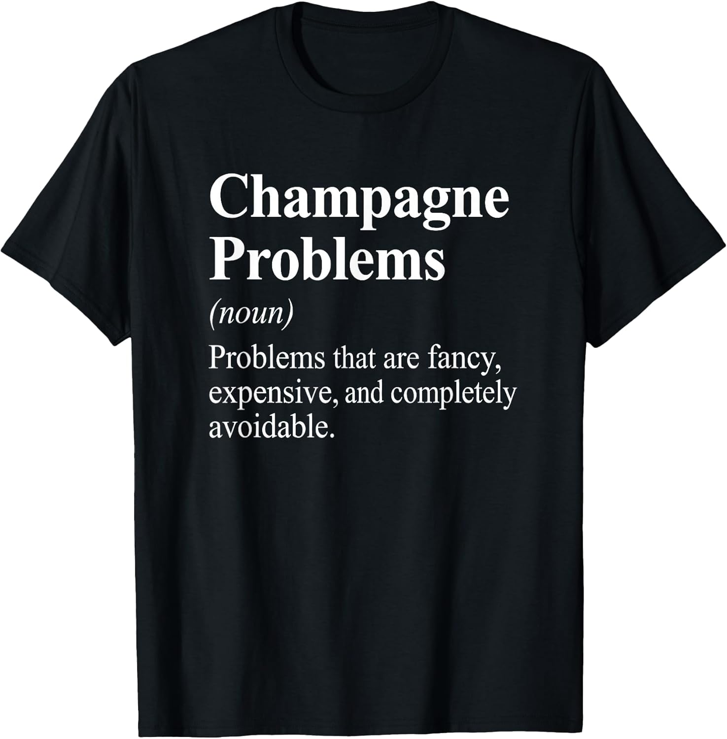 Champagne Problems Graphic Novelty Tees