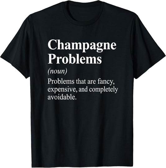 Champagne Problems Graphic Novelty Tees