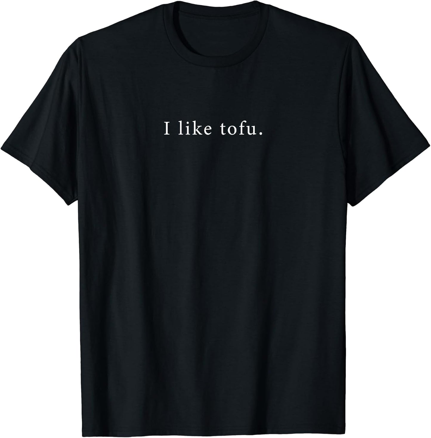 I Like Tofu Funny Minimalist T-Shirt
