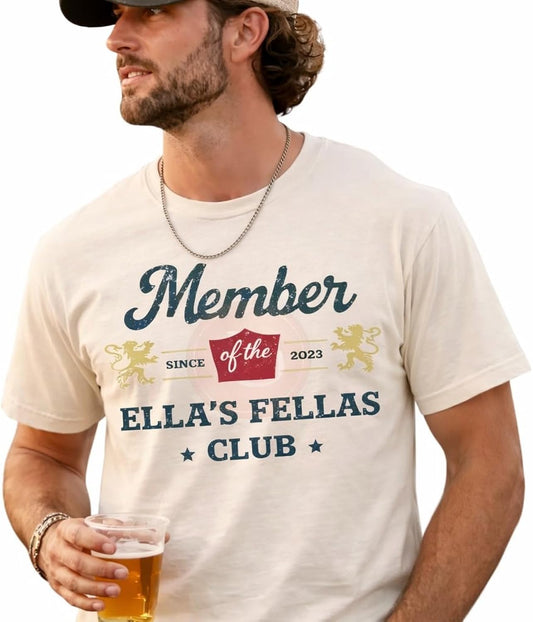 Ella’s Fellas Club Shirt, Men Member Since 2023 Tee, Retro Group Matching T-Shirt