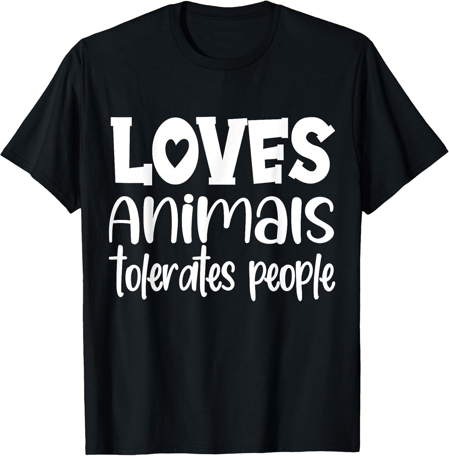 loves animals tolerates people quote Cat Lover & Dog Love T-Shirt