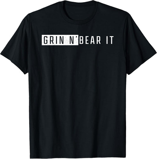 Grin and Bear It Survival Quotes