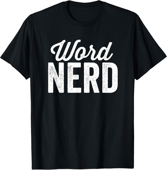 Word Nerd Book Lovers Tees