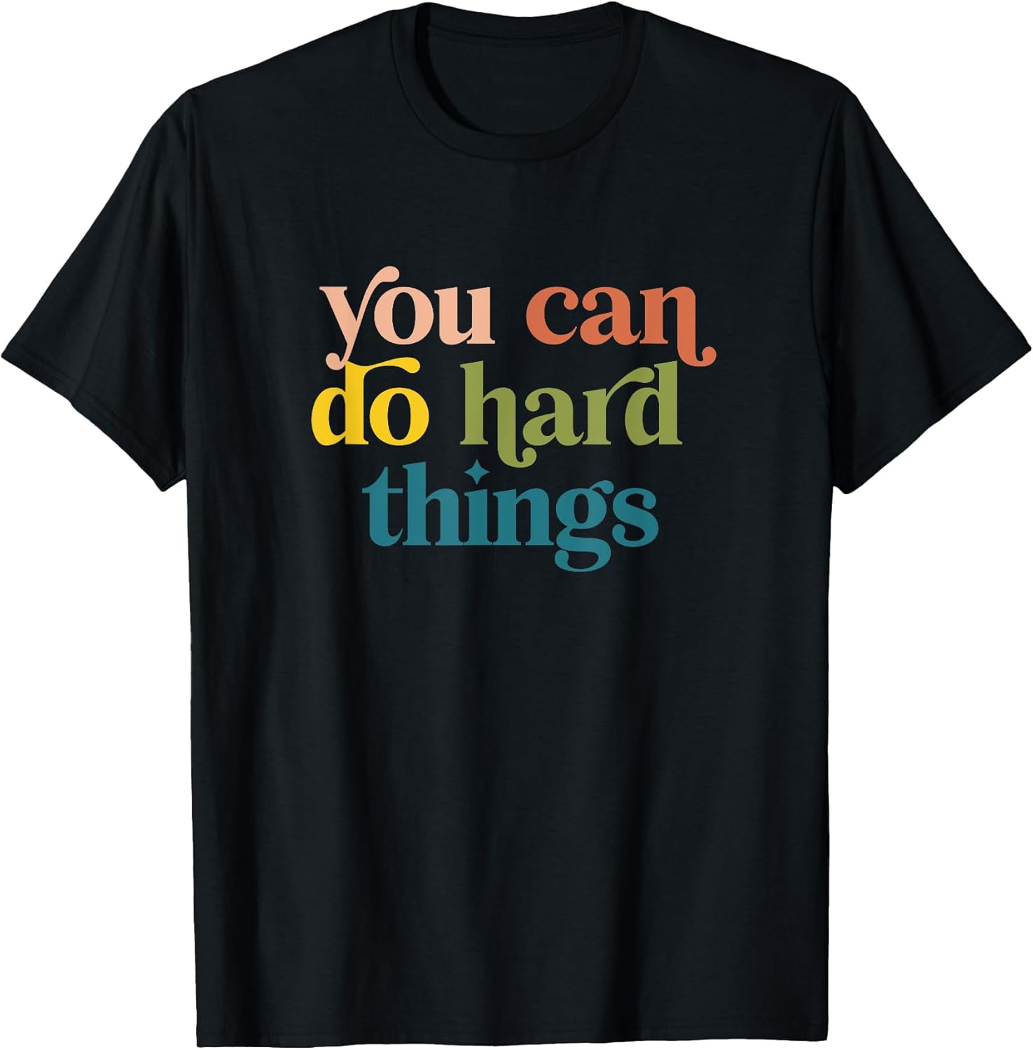 You Can Do Hard Things Motivational Inspiration