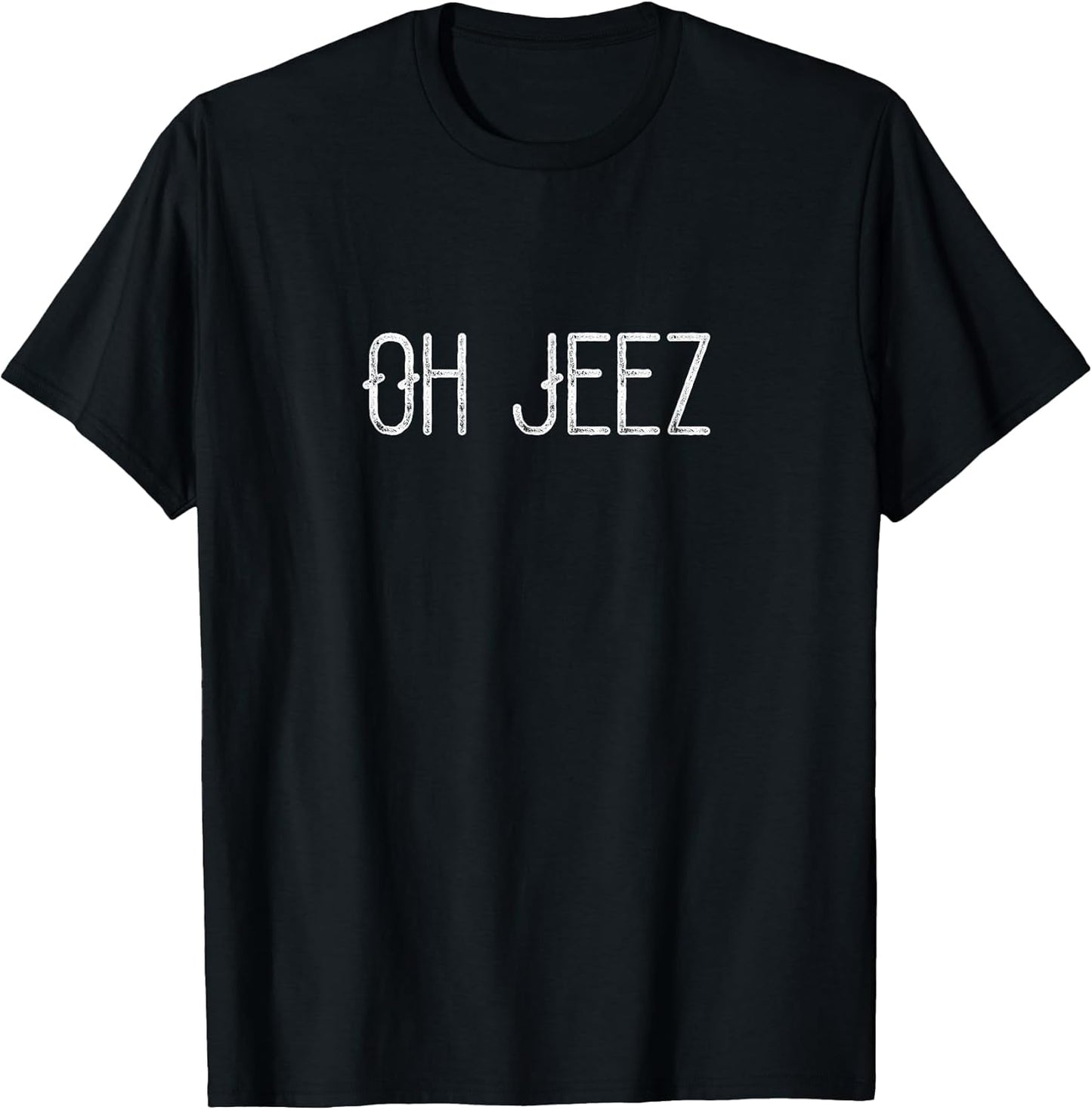 Oh Jeez Minimalist T-Shirt T-Shirt