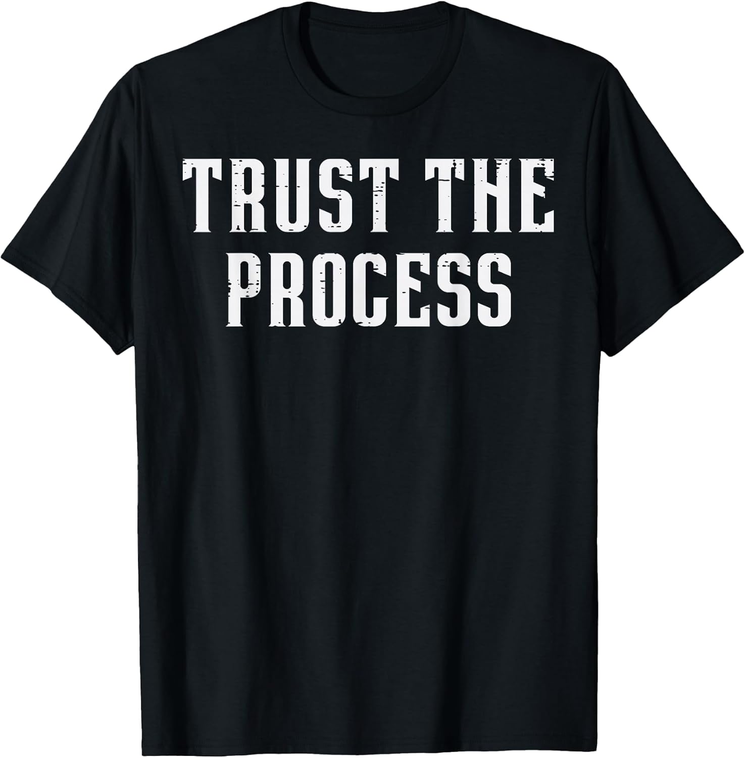 Gym Trust The Process Workout Motivational Men Women Kids T-Shirt