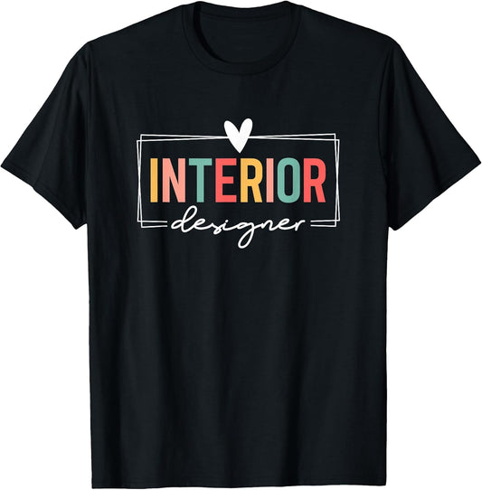 Cute Interior Designer Interior Design T-Shirt
