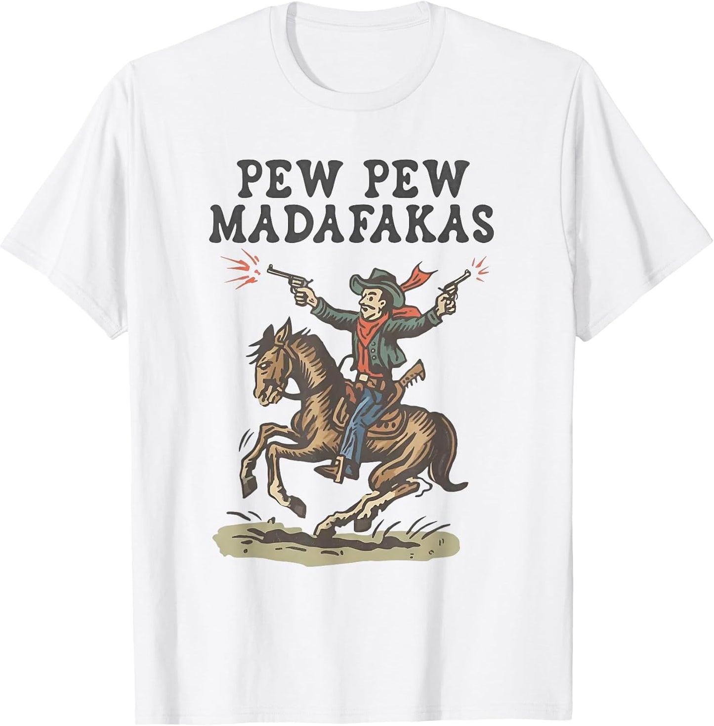 Pew Pew Madafakas Retro Cowboy Rodeo T-Shirt