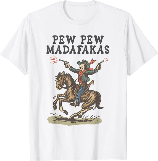 Pew Pew Madafakas Retro Cowboy Rodeo T-Shirt