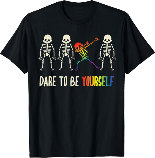 Dare to Be Yourself Shirt | Cute LGBT Pride T-Shirt Gift T-Shirt