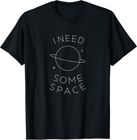 I Need Some Space
