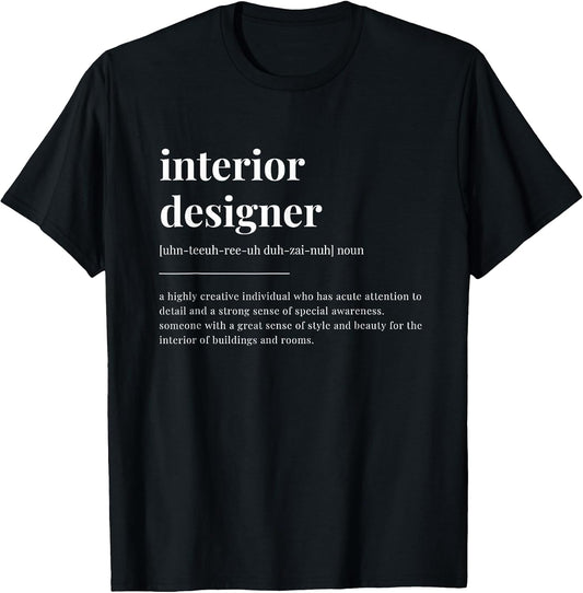 interior designer Definition Dictionary Design T-Shirt