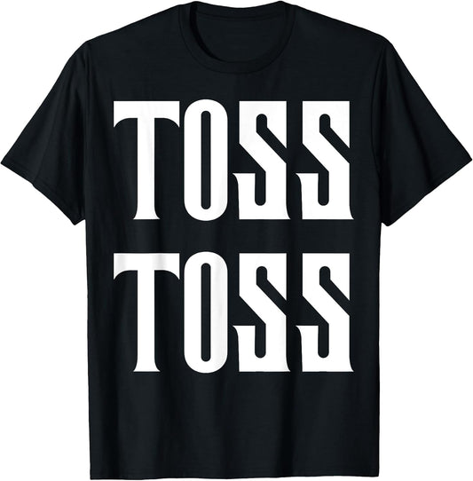 Toss Toss Wicked Funny Quote