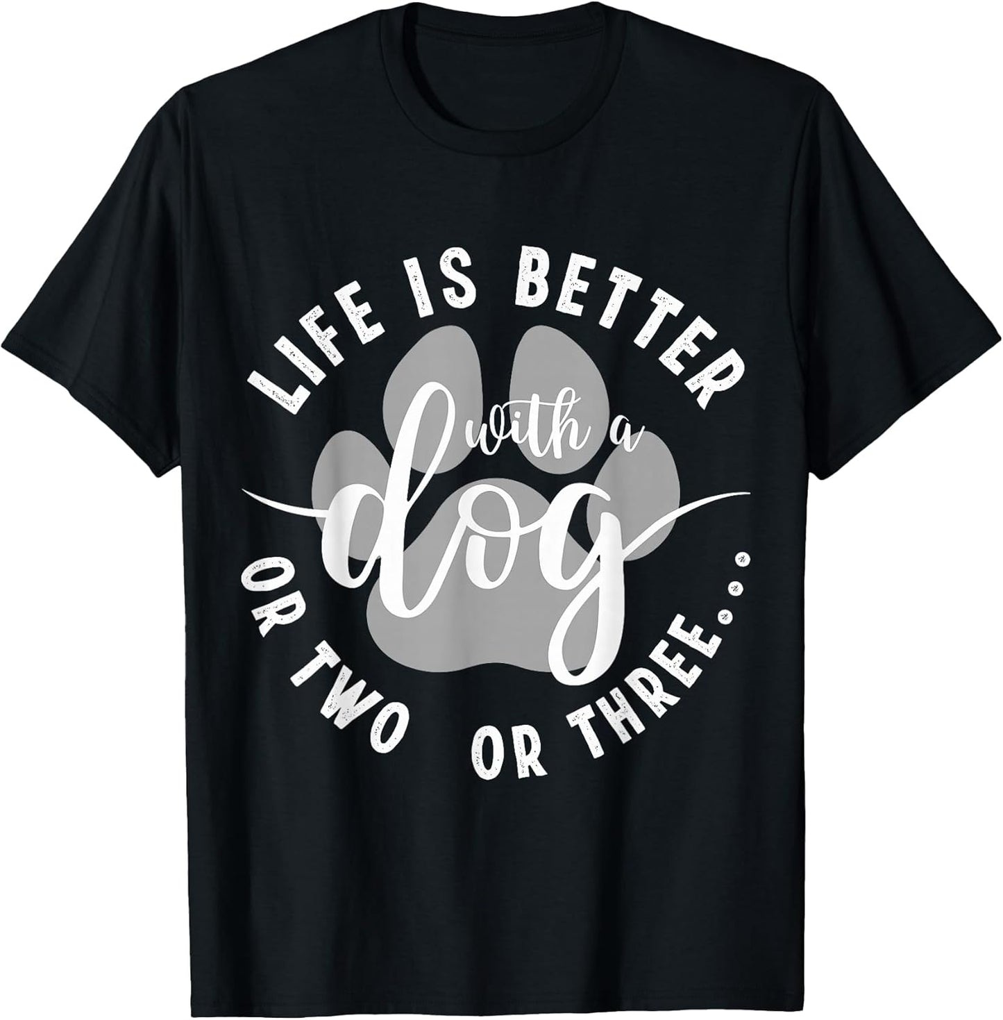 Humor Dog Mom Dad Funny Life Is Better With A Dog