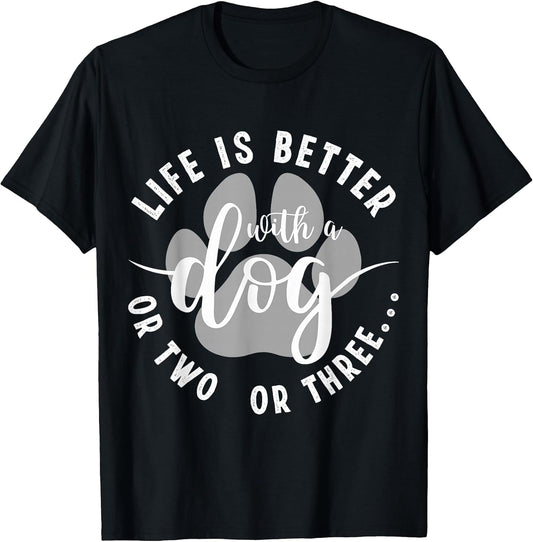 Humor Dog Mom Dad Funny Life Is Better With A Dog