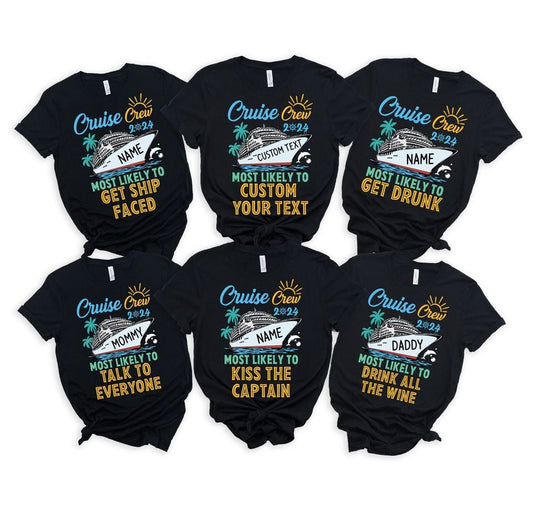 Custom and 40 Quotes Cruise Crew 2024 Most Likely to Shirt, Custom Name Cruise Crew