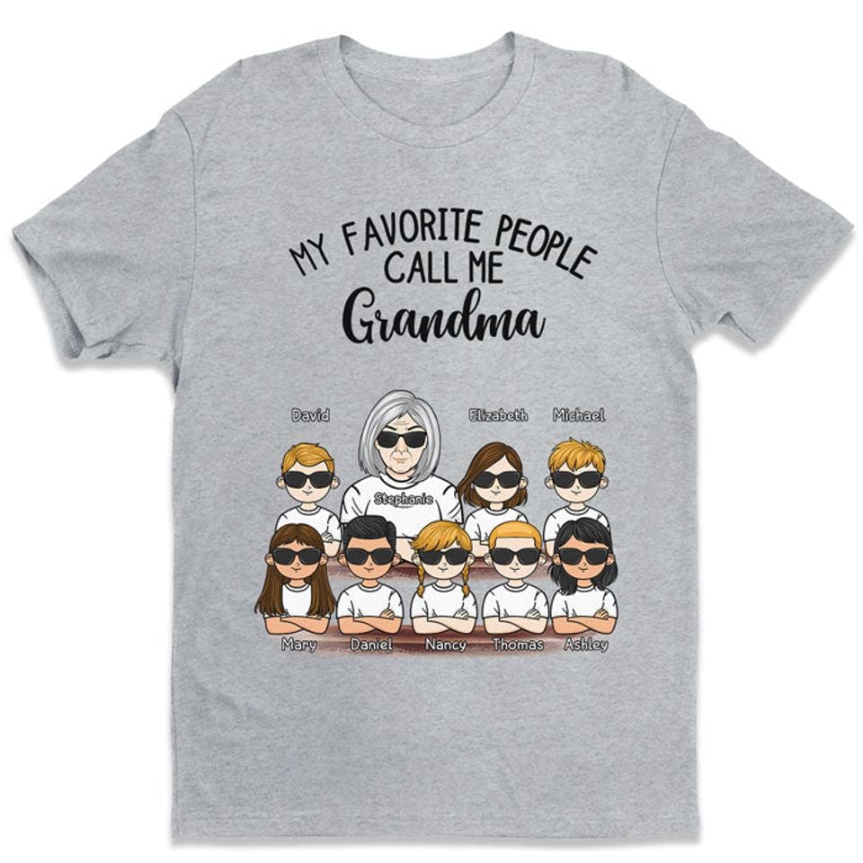 My Favorite People Call Me Granny - Family Personalized Custom Unisex T-Shirt