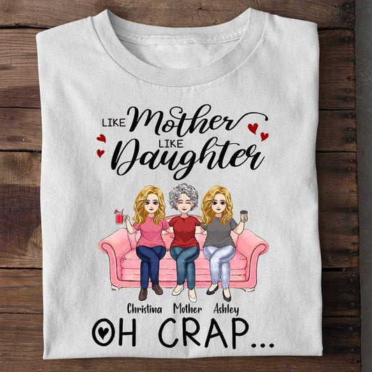 Like Mother Like Daughter - Personalized Mother's Day Mother Unisex T-shirt
