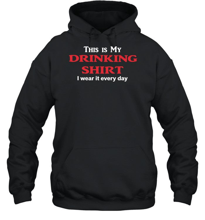 This my my drinking shirt I wear it every day Unisex T-Shirt