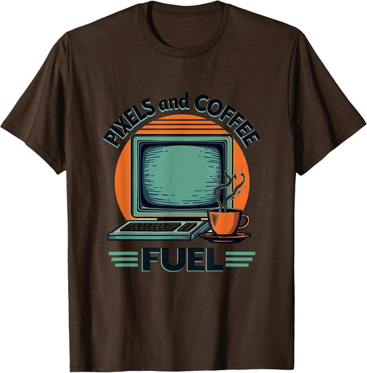 Pixels and Coffee Fuel Graphic Designer Design T-Shirt