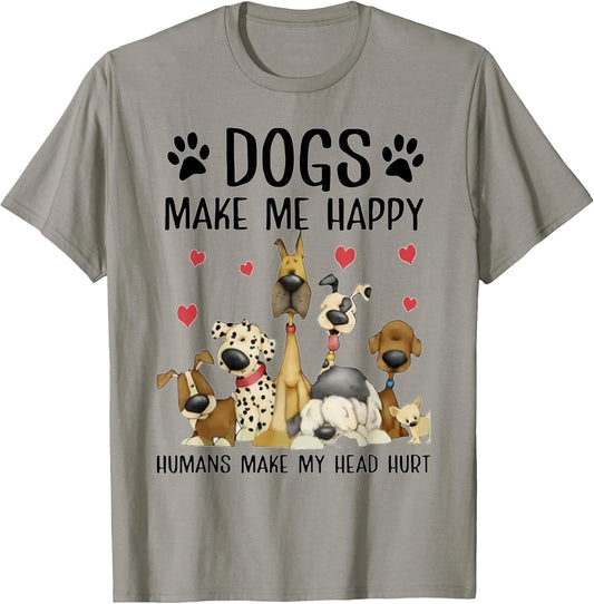 Dog breeds Dogs Make Me Happy Dog Owners Gift Tees