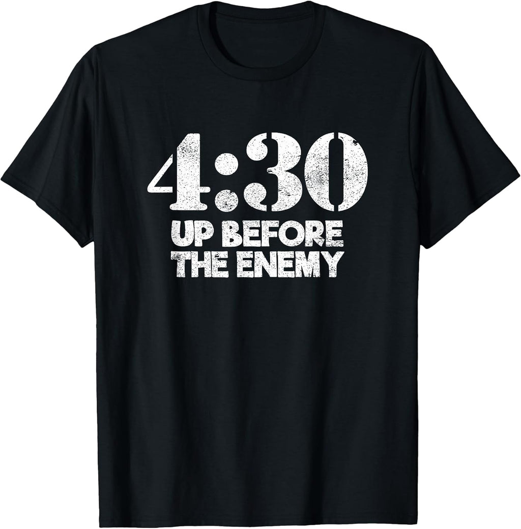 4:30 Up Before The Enemy Motivational Saying