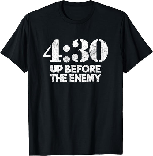 4:30 Up Before The Enemy Motivational Saying