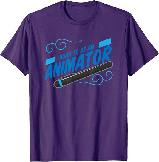 Born to Be an Animator Animation Graphic Designer Artist T-Shirt