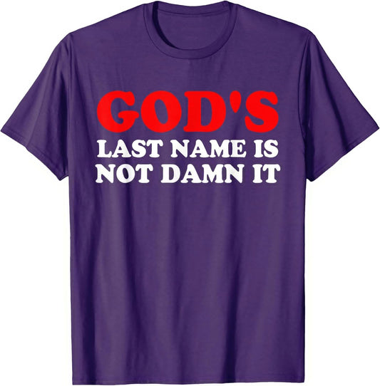 God's Last Name Is Not Damn It