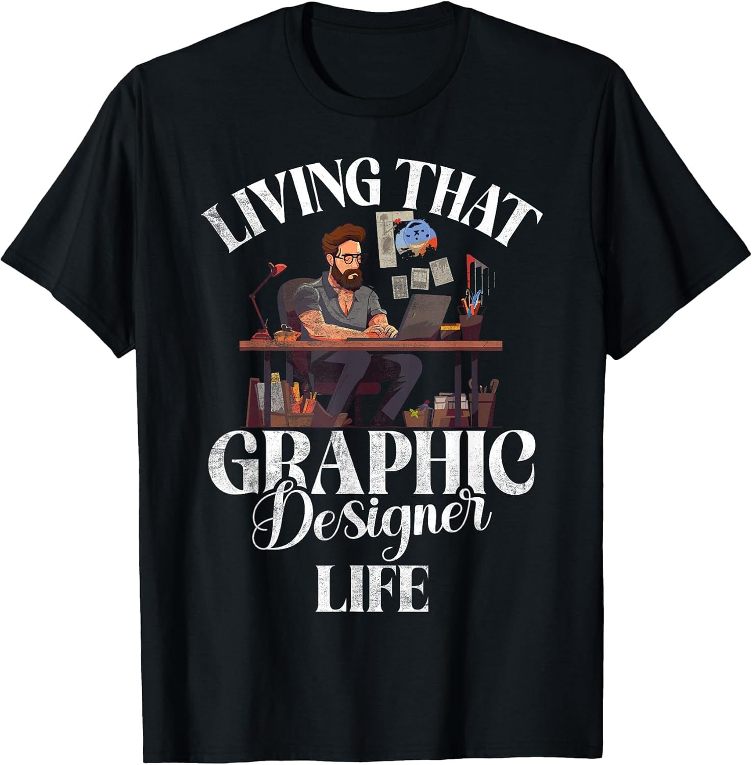 Living that Graphic Designer Life Graphic Designer T-Shirt