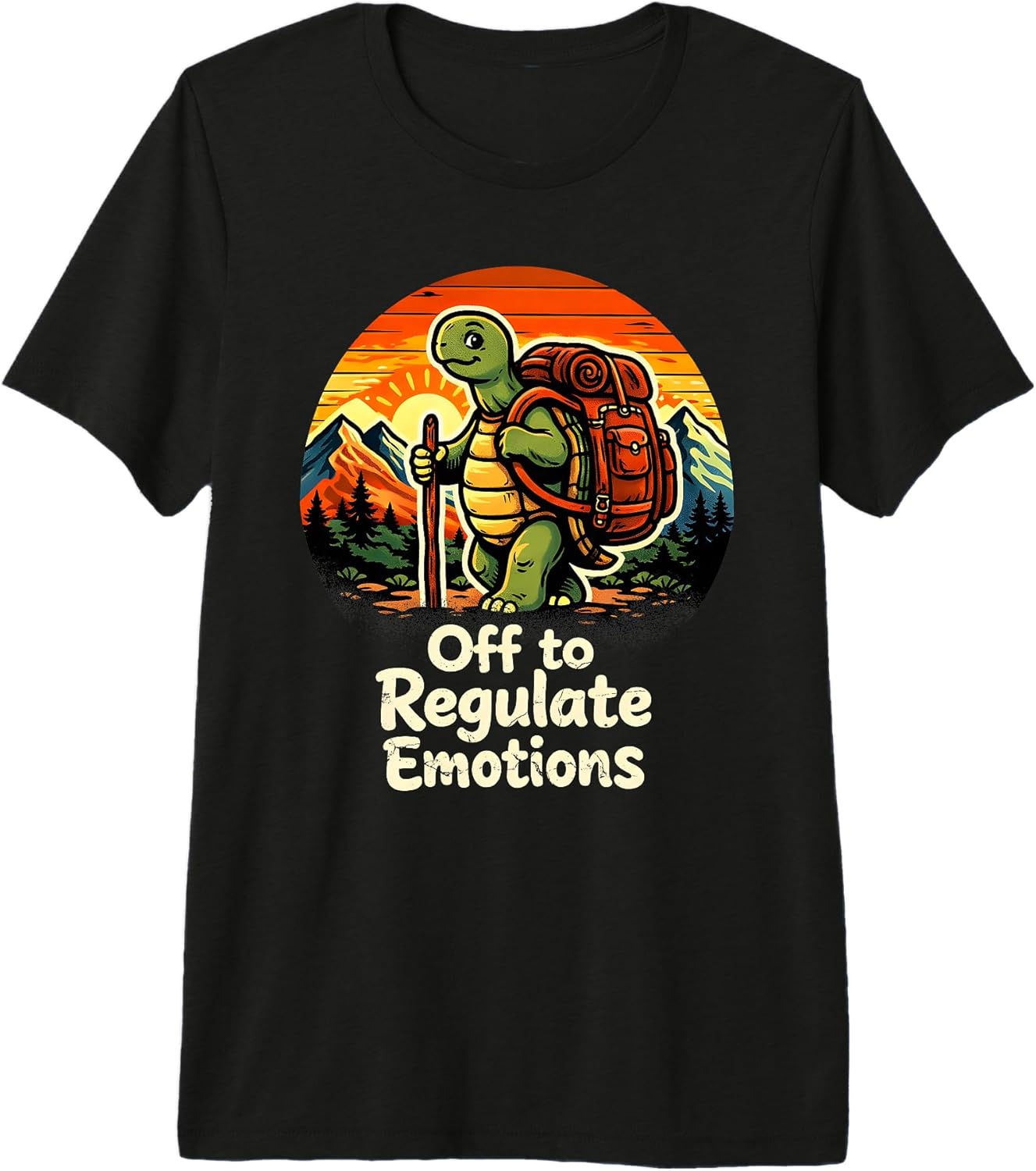 Turtle Hiking Regulate Emotions Tees