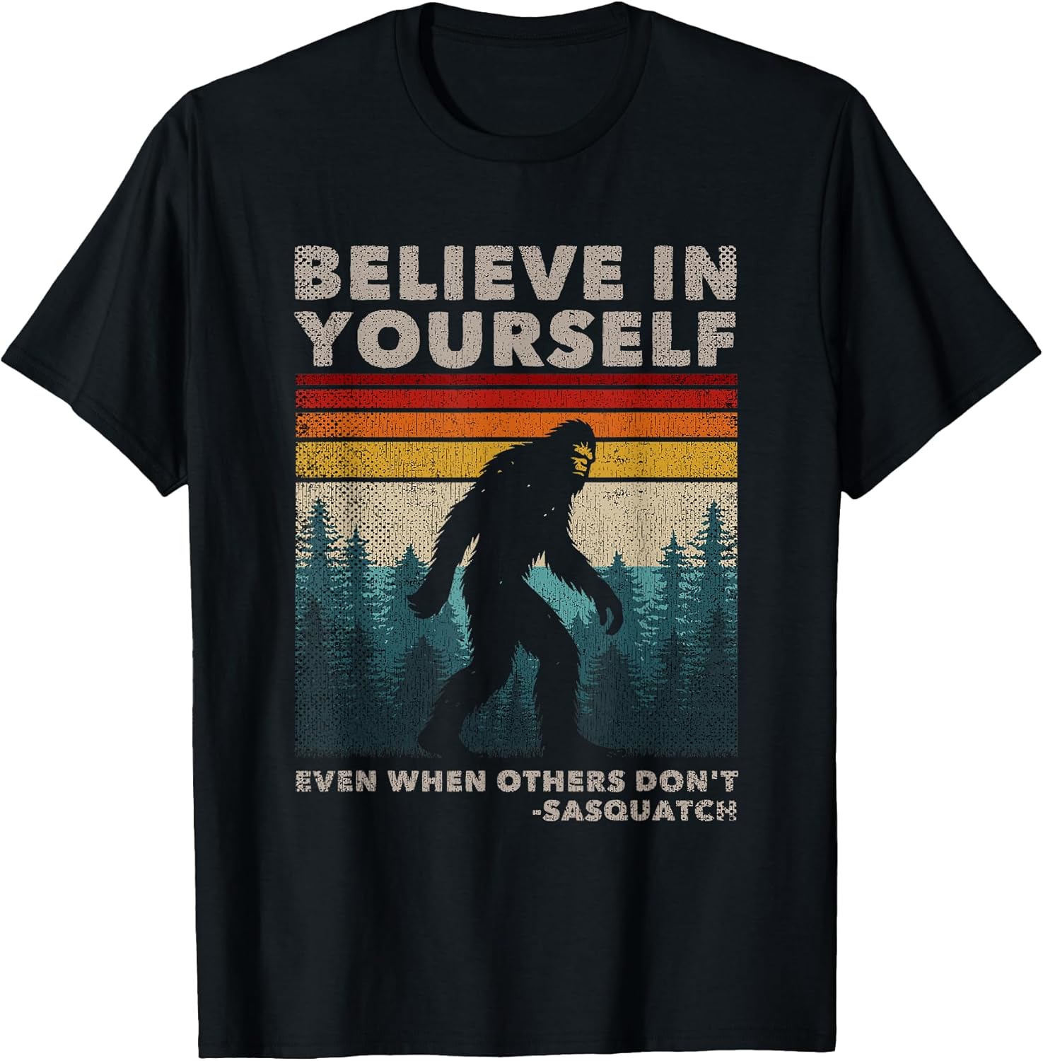 Humor Bigfoot Gifts Big Foot Believer Men Women