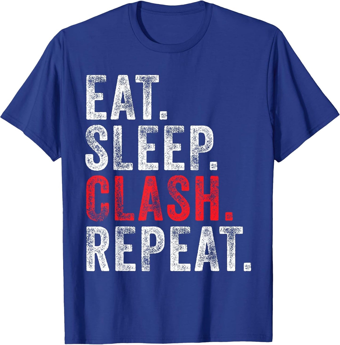 Eat Sleep Clash Vintage
