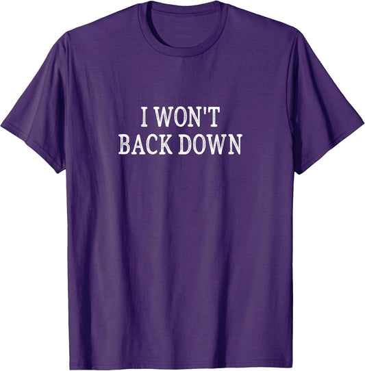 I Won't Back Down -