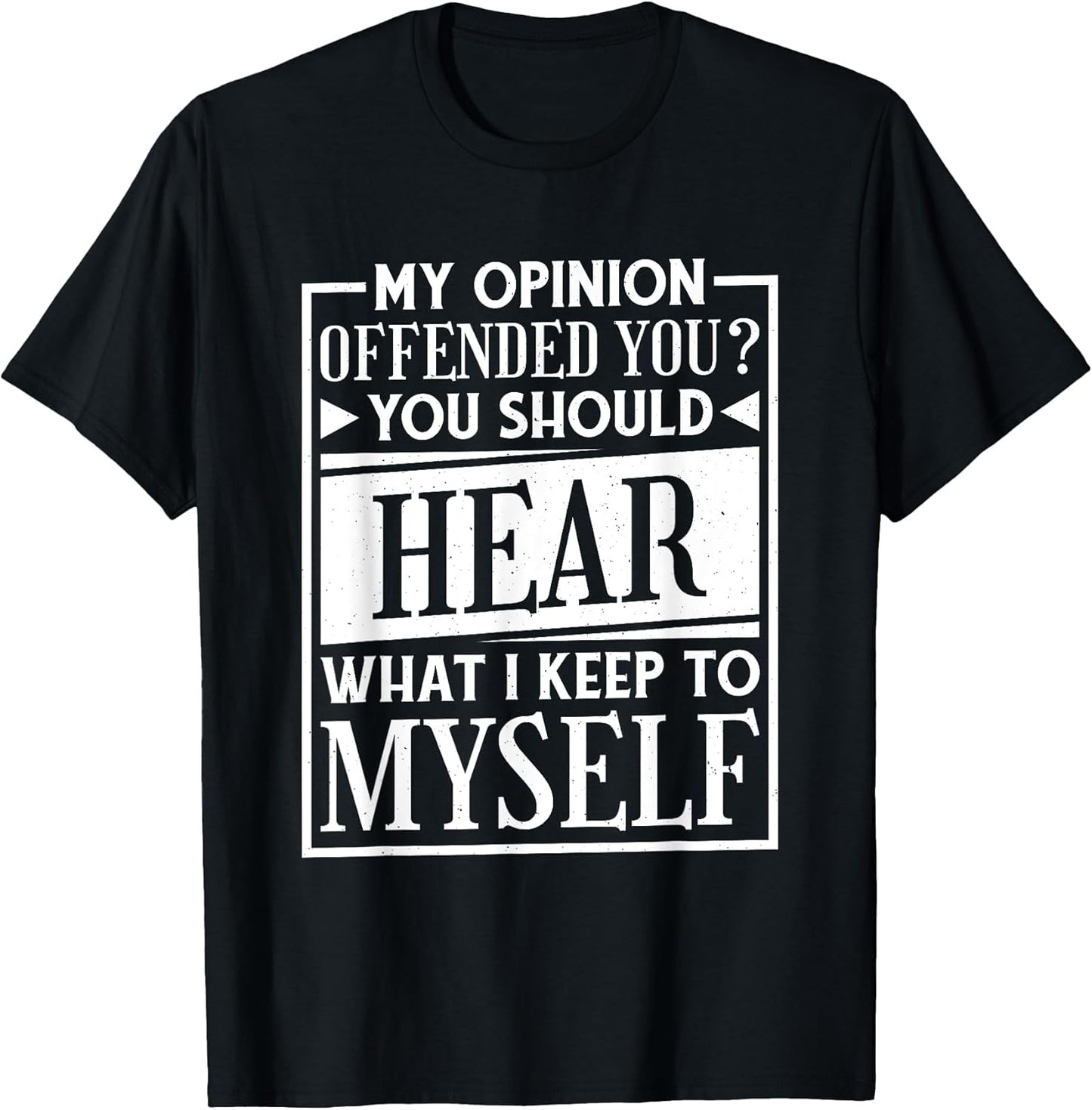 My Opinion Offended You Sarcasm Quote Designs