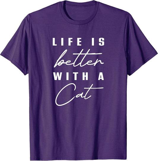 Life is Better with Cat Pet Animal Men Women Funny Cat Lover T-Shirt