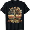 250 Years Faith and Freedom Christian USA 250th Anniversary T-Shirt
