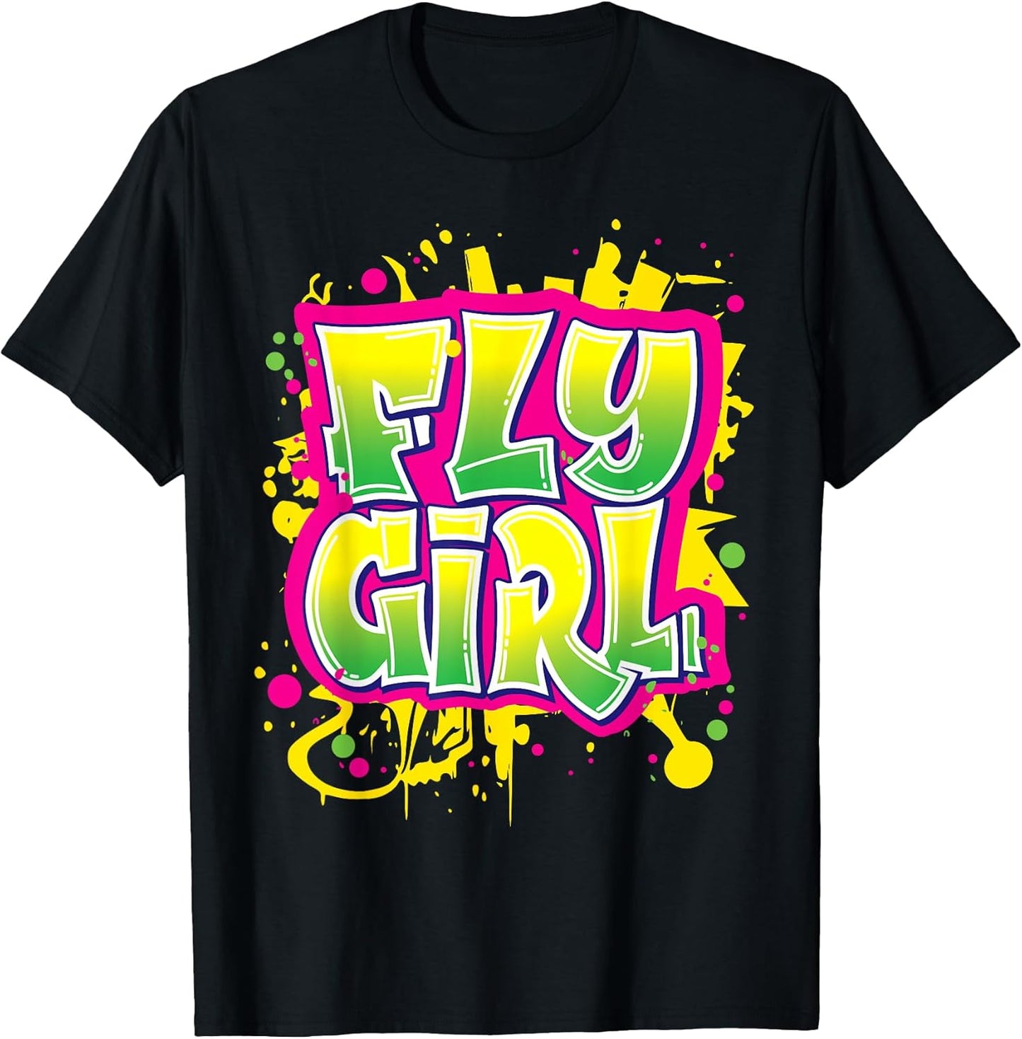Fly Girl Graffiti 80's 90's Dance Hi-Hop Urban Dancing T-Shirt
