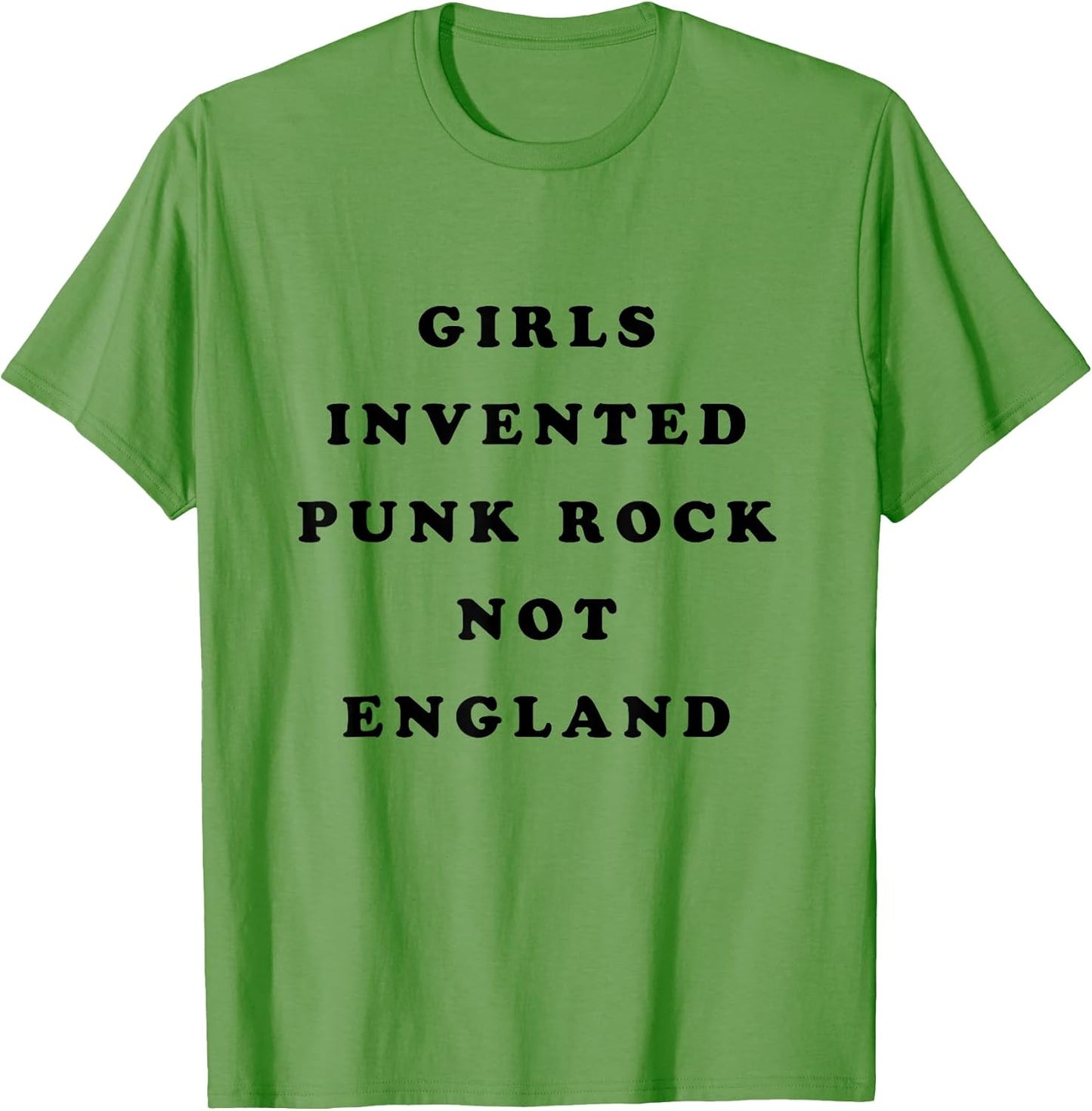 Girls Invented Punk Rock Not England T-Shirt T-Shirt