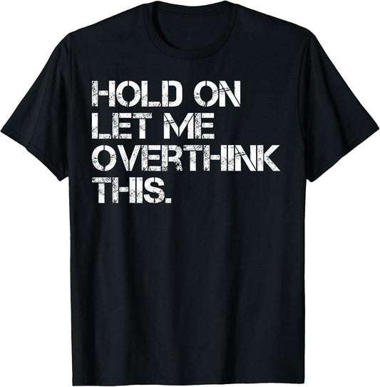 Let Me Overthink This Gift