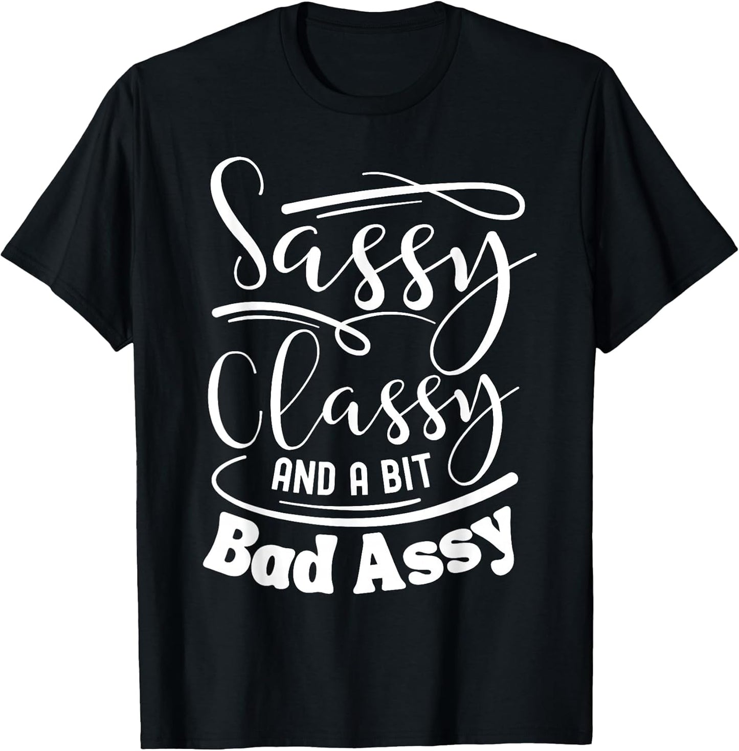 Classy with a side of sassy for Smart Ass Women
