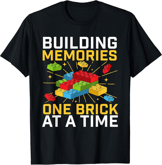 Building Memories One Brick at A Time - Brick Builder Blocks T-Shirt
