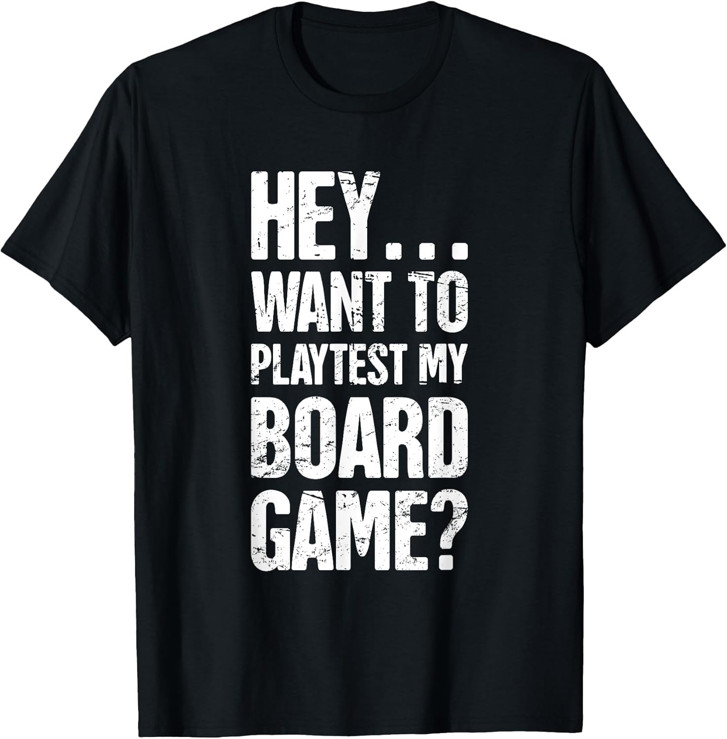 Funny Boardgame Designer T-Shirt - "Hey" T-Shirt